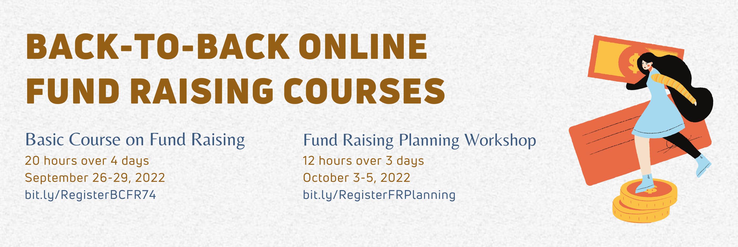 Join our Back-to-Back Fund Raising Courses this -Ber Months!
